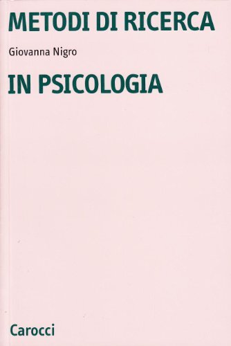 Libri Giovanna Nigro - Metodi Di Ricerca In Psicologia