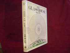 Hix, John. The Glass House. 1974. Illustrated. Important reference work. Very sc
