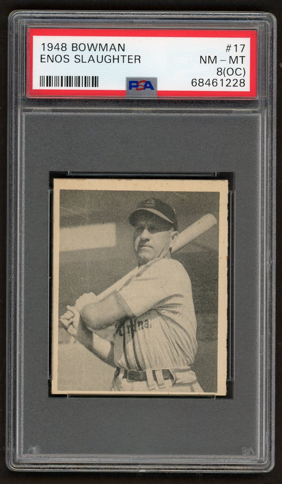 1948 Bowman ENOS SLAUGHTER ROOKIE Cardinals #17 PSA 8 NM/MT Condition O/C