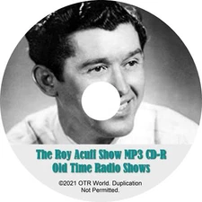 The Roy Acuff Show OTR OTRS Old Time Radio Shows MP3 On CD-R 23 Episodes