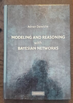 Modeling and Reasoning with Bayesian Networks - Darwiche 2009 hc no dj - good