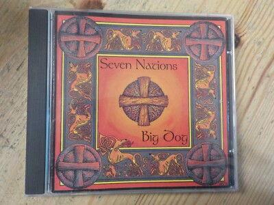 SEVEN NATIONS CD ALBUM ''BIG DOG'' CELTIC FOLK ROCK MUSIC EX/VG+ 1996