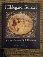 PUPPENTRAUME - DOLL FANTASIES By Hildegard Gunzel - Hardcover Excellent