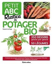 Petit ABC Rustica du potager bio de Le Page, Rosenn | Livre | état bon
