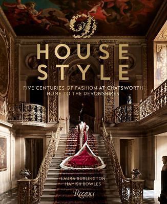 アート・デザイン・音楽 HOUSE STYLE: FIVE CENTURIES OF FASHION House Style: Five Centuries of Fashion at Chatsworth: Bowles