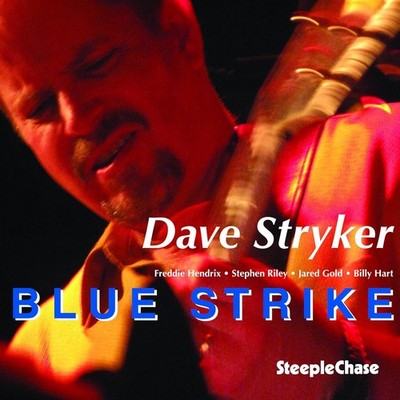 Dave Stryker Blue strike (CD) Album