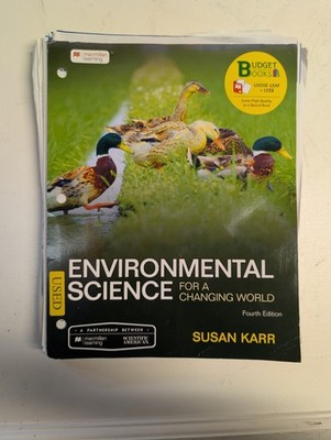 Environmental Science for a Changing World 4th Edition Loose leaf Susan Karr