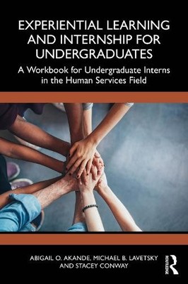 Abigail O. Akande Michael B. La Experiential Learning and Internshi (Paperback)