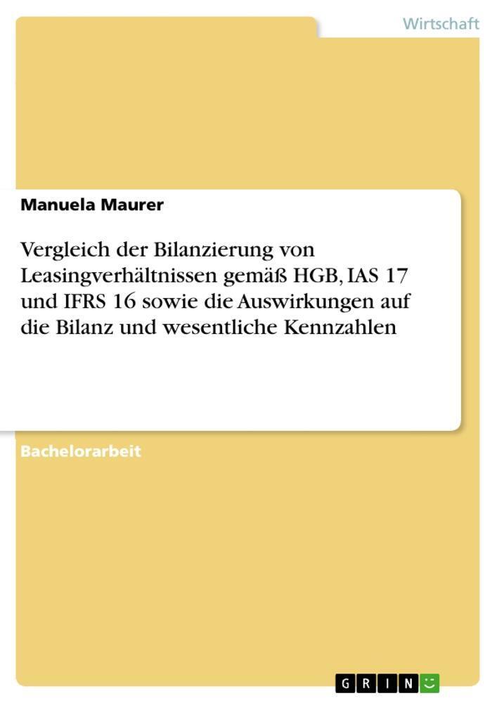 Vergleich Der Bilanzierung Von Leasingverhältnissen Gemäß Hgb, Ias 17