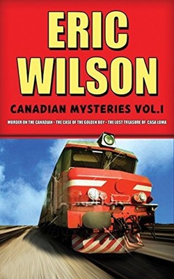 CANADIAN MYSTERIES, VOL. 1 By Eric Wilson