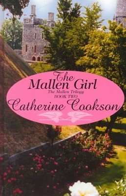 The Mallen Girl - Cookson, Catherine - Good - See condition notes