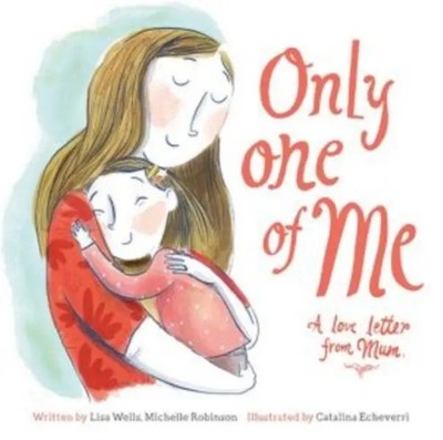 Lisa Wells (u. a.) | Only One of Me: A Love Letter From Mum | Taschenbuch (2022)