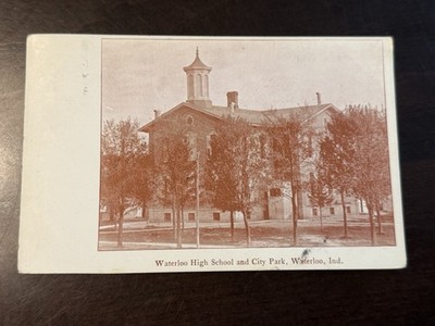 1908 Postcard Waterloo High School City Park Waterloo IN Indiana Antique