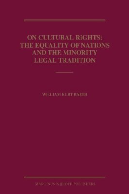 On Cultural Rights: The Equality of Nations and the Minority