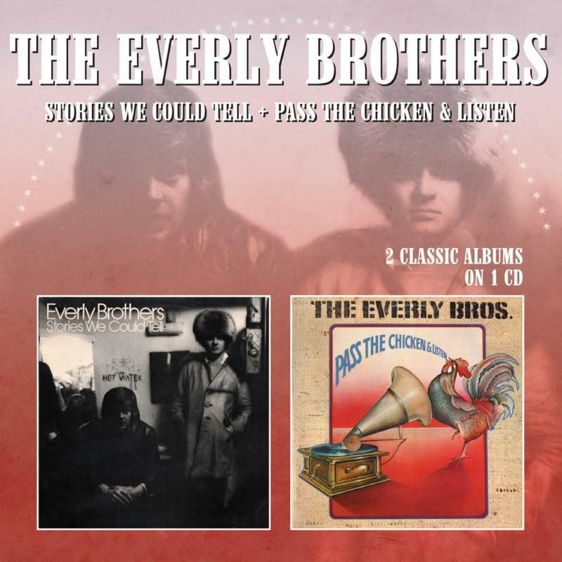 Everly Brothers Stories We Could Tell / Pass the Chicken & Listen CD MRLL35 NEW