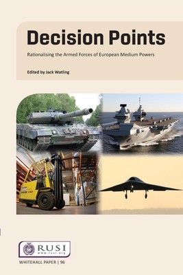 Decision Points | Rationalising the Armed Forces of European Medium Powers