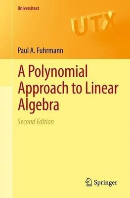 A Polynomial Approach to Linear Algebra - 9781461403371