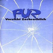 Vorsicht Zerbrechlich von Pur | CD | Zustand sehr gut