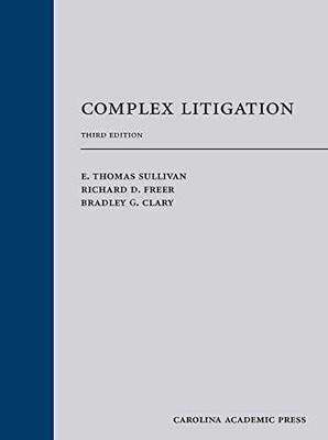 Complex Litigation - Hardcover, by Sullivan E. Thomas; Freer - Acceptable