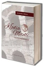 Klodia Metelli. Literacki portret patrycjuszki (Klodia Metelli  Literacki p...)