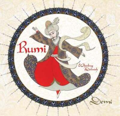 Rumi: Persian Poet, Whirling Dervish by Demi: Used