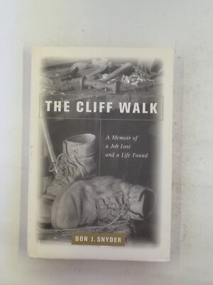 The Cliff Walk: A Memoir of a Job Lost and a Life Found by Snyder, Don J.