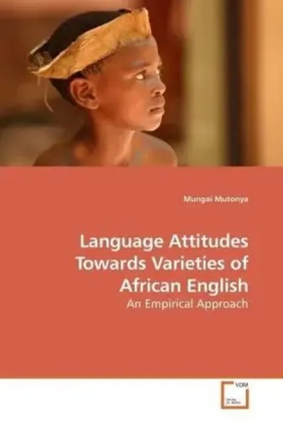 Mungai Mutonya | Language Attitudes Towards Varieties Of African English | Buch-image