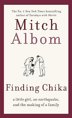 Finding Chika : A Heart-Breaking And Hopeful Story About Family, Adversity And Unconditional Love Mitch Albom - Image 5