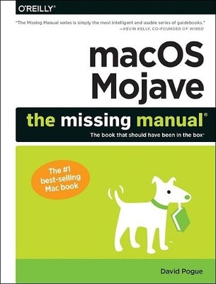 Macos Mojave: The Missing Manual - 9781492040408