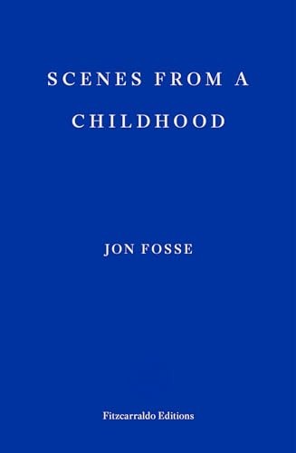 Scenes from a Childhood by Jon Fosse 9781910695531 NEW Free UK Delivery - Image 3
