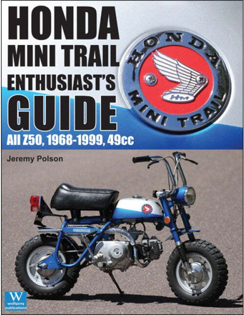 Honda Mini Trail Enthusiast'S Guide All Z50, 1968-1999, 49Cc Book