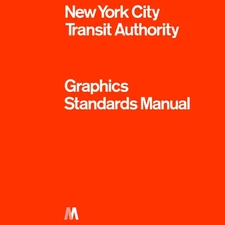 NEW YORK CITY TRANSIT AUTHORITY GRAPHICS STANDARDS MANUAL HARDCOVER **NEW**