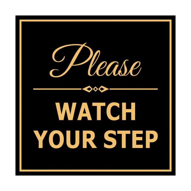 Signs ByLITA Square Classy Please Watch Your Step Sign (Black /Gold