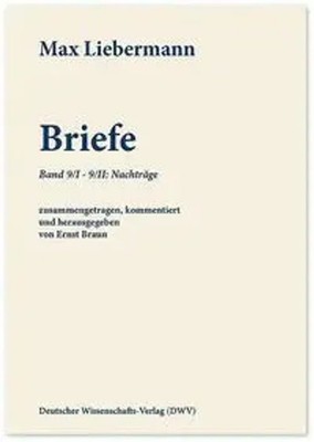 Max Liebermann: Briefe | Max/Leicher, Wolfgang Liebermann | Deutsch | 1425 S.