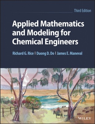 Angewandte Mathematik und Modellierung für Chemieingenieure, dritte Auflage Reis