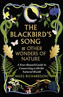 The Blackbird's Song & Other Wonders Of Nature | Miles Richardson | Buch | 2024