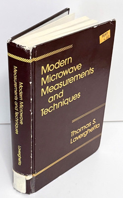 Modern Microwave Measurements and Techniques by Thomas S. Laverghetta 1988 HC