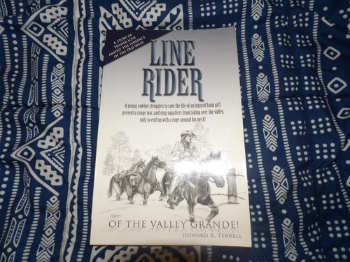 Line Rider Of The Valley Grande By Howard K. Terrell PB 2007 - Picture 1 of 3
