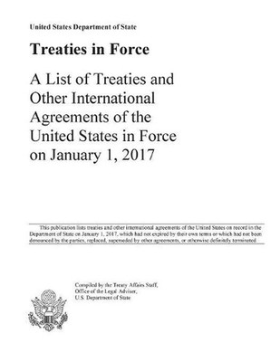 Treaties in Force 2017: A List of Treaties and Other International Agreements of