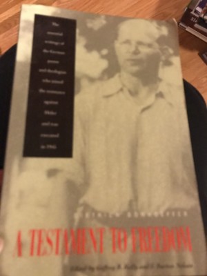 A TESTAMENT TO FREEDOM BONHOEFFER, DIETRICH KELLY GEFFREY B. NELSON F. BUR