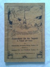 Adventsbilder - Heimatspiel für Jugend in Schule und Haus Lauter Erzgebirge 1924