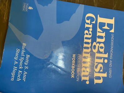 Understanding and Using English Grammar by Stacy A. Hagen and Betty S. Azar...