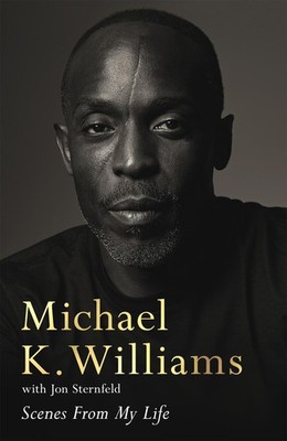 Scenes from My Life ~ Michael K. Williams ~  9781035009534