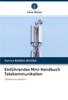 Patrice Bondo Muteba | EinfüHrendes Mini-Handbuch Telekommunikation | Buch