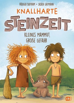 Knallharte Steinzeit | Rüdiger Bertram | Buch | 128 S. | Deutsch | 2026 | cbj