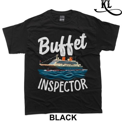 Cruise Design for Men Women Buffet Inspector Funny Cruise T-Shirt