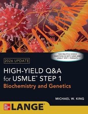High Yield Q&A for USMLE Step 1: Biochemistry and Genetics 2026 Update by Michae