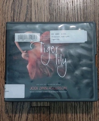 Tiger Lily Jodi Lynn Anderson Unabridged Audiobook 6 CD Set Cassandra Morris YA