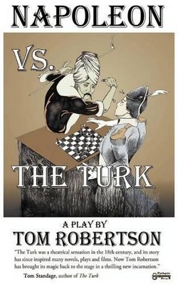 Tom Robertson Napoleon vs. the Turk, When the Master Warrior Met t (Taschenbuch)