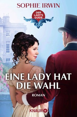 Sophie Irwin | Eine Lady hat die Wahl | Taschenbuch | Deutsch (2023) | Roman